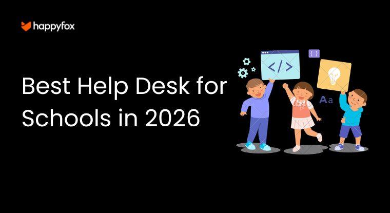Best Help Desk for Schools in 2026: 7 Platforms and Compared